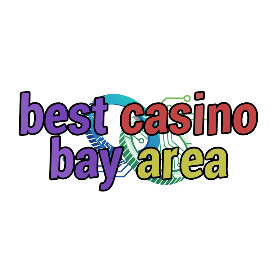 best casino bay area
